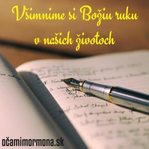 všimnime si Božiu ruku v našich životoch