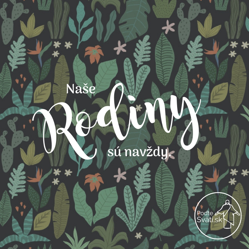 Rodiny sú navždy
